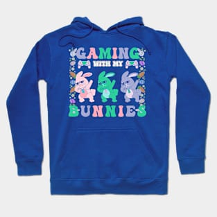 GAMING WITH MY BUNNIES Hoodie